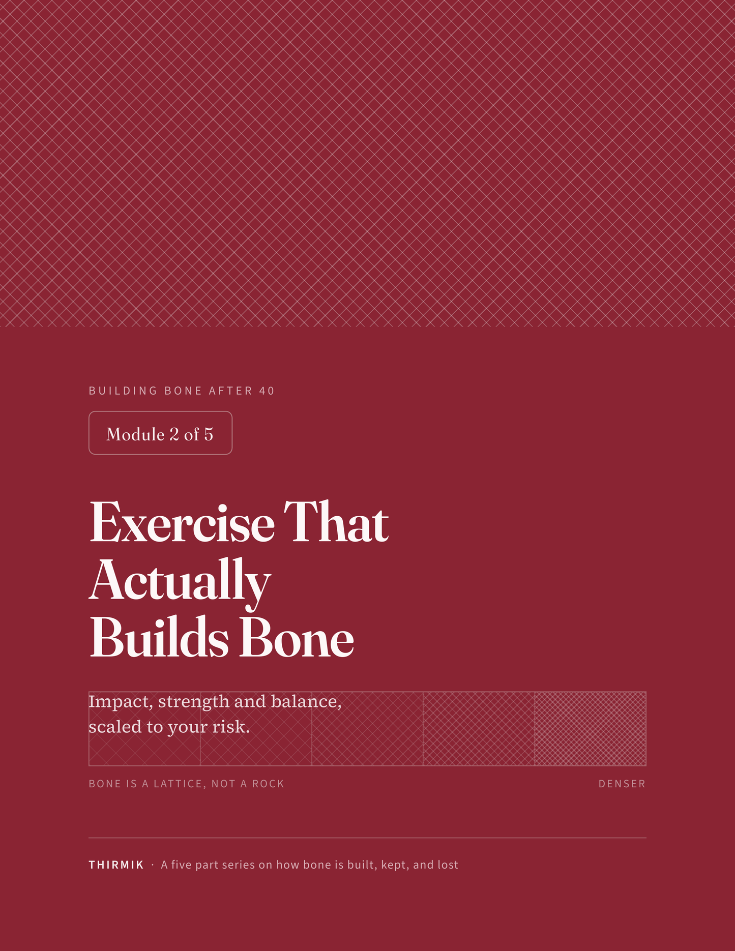 Module 2: Exercise That Actually Builds Bone